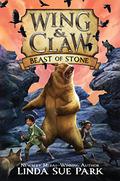 Beast of Stone (Wing & Claw #3) by Linda Sue Park