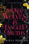 Wicked Wolves & Tangled Truths (Blood and Magic: Hellbound #1) by Danielle Annett