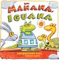 Manana, Iguana by Ann Whitford Paul