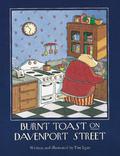 Burnt Toast on Davenport Street by Tim Egan