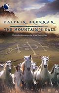 The Mountain's Call (White Magic #1) by Caitlin Brennan