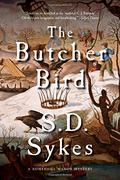 The Butcher Bird by S.D. Sykes
