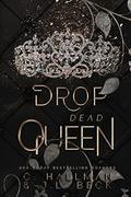 Drop Dead Queen (Corium University Trilogy #2) by J. L. Beck