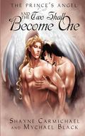 And the Two Shall Become One by Shayne Carmichael, Mychael Black