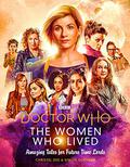 Doctor Who: The Women Who Lived by Christel Dee, Simon Guerrier