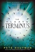 The Klaatu Terminus by Pete Hautman, Peter Berkrot