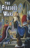 The Fireseed Wars (Lord Kalvan #5) by John F. Carr