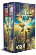 Illyria: Chronicles of the Second Empire Books: 1 & 2 (Chronicles of the Second Interstellar Empire of Mankind #1-2) by Robert I. Katz