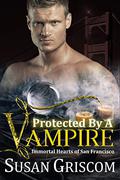 Protected by a Vampire by Susan Griscom