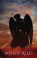 The Fall of Lucifer (Chronicles of Brothers #1) by Wendy Alec