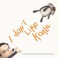 I Don't Like Koala by Sean Ferrell, Charles Santoso