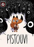 Pistouvi (Pistouvi #1-4) by Bertrand Gatignol