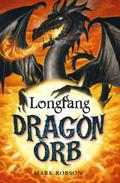 Longfang (Dragon Orb #3) by Mark Robson