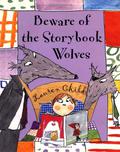 Beware Of The Storybook Wolves by Lauren Child