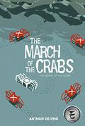 The March of the Crabs Vol. 2: The Empire of the Crabs (La Marche du Crabe #2) by Arthur de Pins