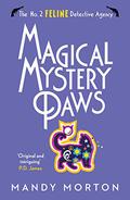 Magical Mystery Paws (The No.2 Feline Detective Agency #6) by Mandy Morton