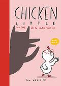 Chicken Little and the Big Bad Wolf by Sam Wedelich