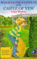 The Castle Of Yew by Lucy M. Boston