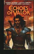 Echoes of Valor III (Echoes of Valor #3) by Nictzin Dyalhis
