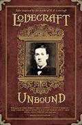 Lovecraft Unbound by Ellen Datlow, Dale Bailey