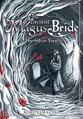 The Ancient Magus' Bride: The Silver Yarn (The Ancient Magus' Bride Light Novel #2) by 相沢沙呼