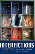 Interfictions: An Anthology of Interstitial Writing (Interfictions #1) by Mikal Trimm