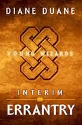 Interim Errantry: Three Tales of The Young Wizards by Diane Duane