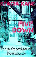 Five Down by Stacia Kane