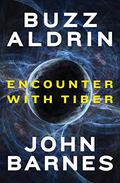 Encounter with Tiber by Buzz Aldrin, John Barnes