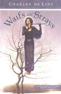 Waifs and Strays by Charles de Lint