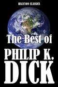 The Best of Philip K. Dick by Philip K. Dick, John Brunner