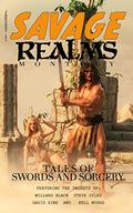 Savage Realms Monthly Tales of sword and sorcery by Steve Dilks