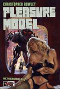 Heavy Metal Pulp: Pleasure Model (Netherworld #1) by Christopher Rowley
