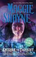 Embrace the Twilight by Maggie Shayne