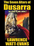 The Seven Altars of Dûsarra by Lawrence Watt-Evans