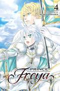 Prince Freya, Vol. 4 (Prince Freya #4) by Keiko Ishihara