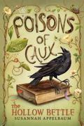 The Poisons of Caux: The Hollow Bettle (Poisons of Caux #1) by Susannah Appelbaum