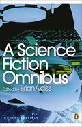 A Science Fiction Omnibus by Brian W. Aldiss, Eric Frank Russell