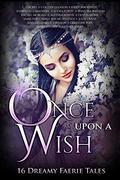 Once Upon A Wish by Alethea Kontis