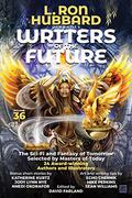 L. Ron Hubbard Presents Writers of the Future Volume 36 (Writers of the Future #36) by David Farland