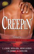 Creepin' by Monica Jackson