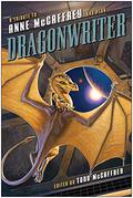 Dragonwriter: A Tribute to Anne McCaffrey and Pern by Michael Whelan