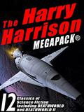 The Harry Harrison Megapack: 12 Classics of Science Fiction, including ROBOT JUSTICE, DEATHWORLD, and DEATHWORLD II by Harry Harrison