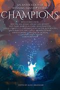 Champions: An Anthology of Winning Fantasy Stories by Andrea Stewart