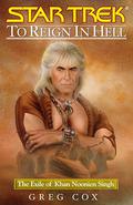 To Reign in Hell: The Exile of Khan Noonien Singh by Greg Cox