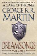 Dreamsongs, Volume I by George R.R. Martin