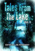 Tales from The Lake Vol. 1 by Taylor Grant