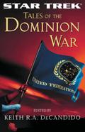 Tales of the Dominion War by Keith R.A. DeCandido