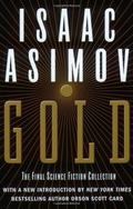 Gold: The Final Science Fiction Collection by Isaac Asimov