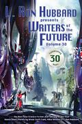 Writers of the Future Volume 30: The Best New Science Fiction and Fantasy of the Year by Dave Wolverton, Orson Scott Card